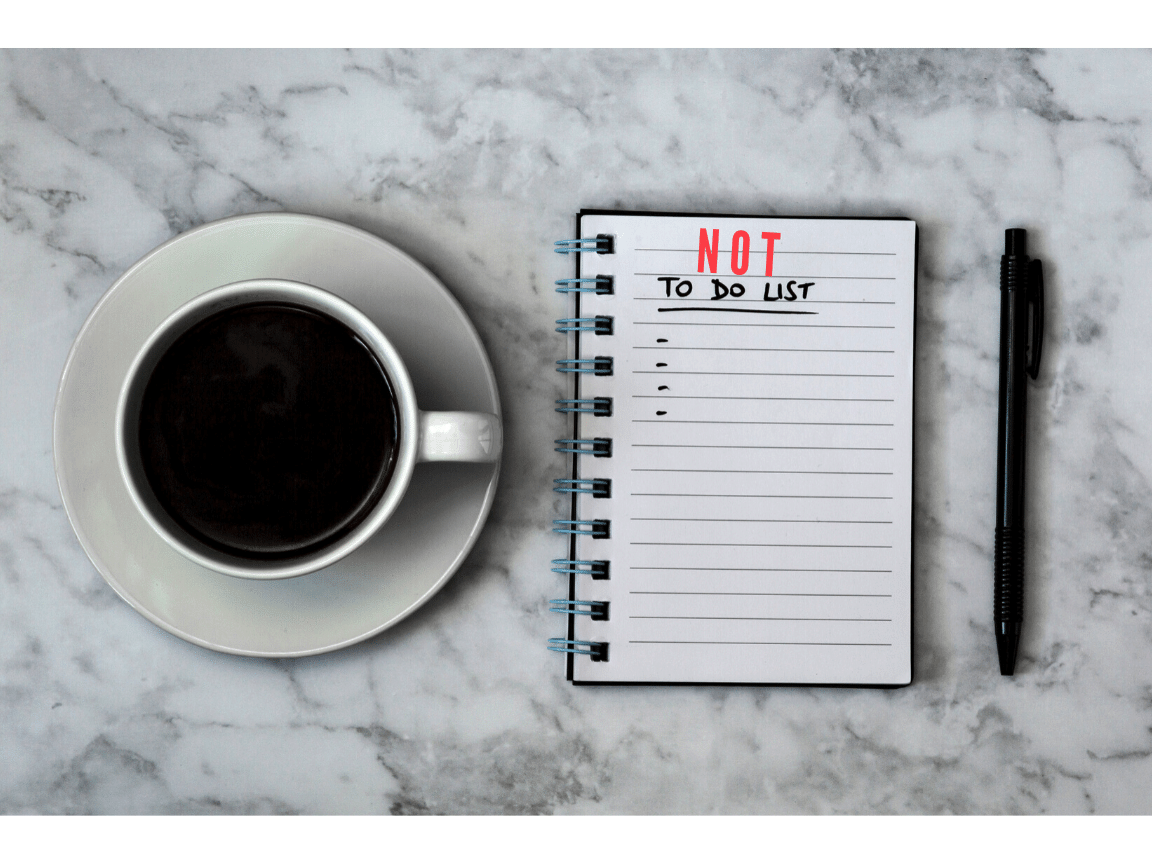 Creating a Not-To-Do List